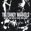 The Dandy Warhols Best Of The Capitol Years: 1995 - 2007 Формат: Audio CD (Jewel Case) Дистрибьюторы: Capitol Records, ООО Музыка Европейский Союз Лицензионные товары Характеристики аудионосителей 2010 г Сборник: Импортное издание инфо 1859s.